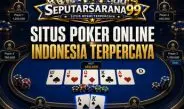 SeputarSarana99 Poker PKV Games