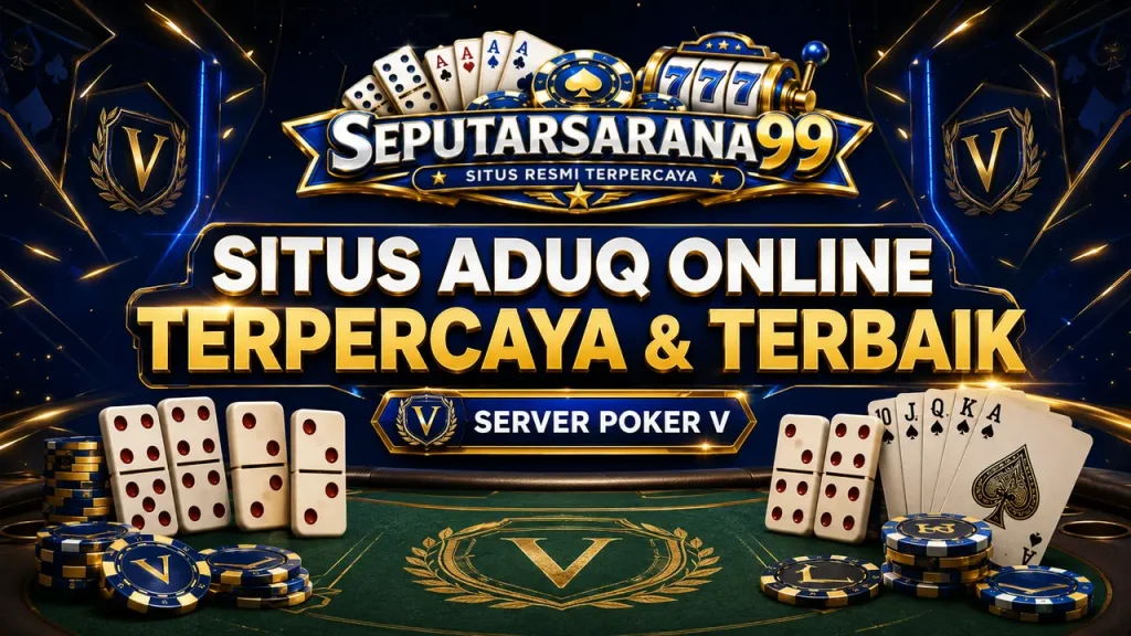 Situs AduQ Online Terpercaya Terbaik