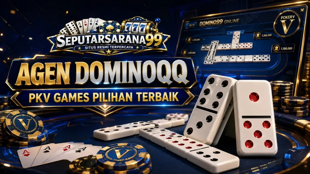 Agen DominoQQ PKV Games Pilihan Terbaik