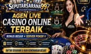 SeputarSarana99 Agen Live Casino Online